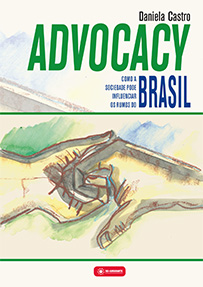 Advocacy: Como a sociedade pode influenciar os rumos do Brasil